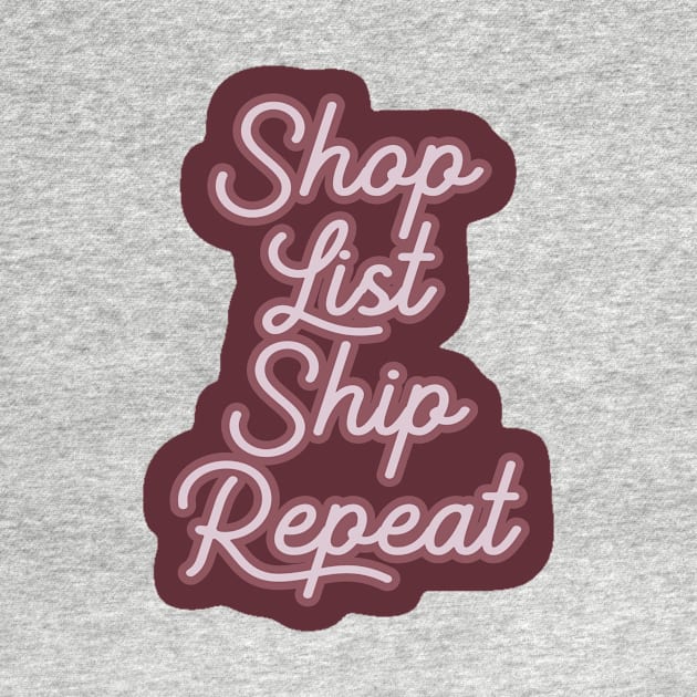 Shop List Ship Repeat Reseller by Asilynn